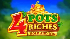 4 Pots Riches: Hold and Win